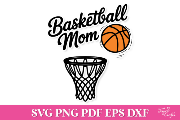 Basketball Mom Quote with Basketball Graphics & Crafts
