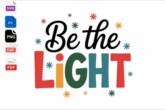 Be the Light SVG Christmas Quote Design for Crafts & Graphics