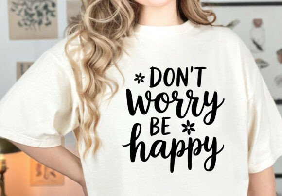 Don’t Worry Be Happy SVG: Graphics for Crafts & Local Branding
