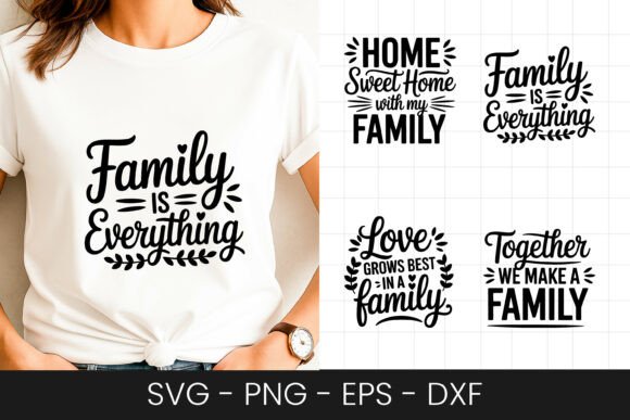 Family Is Everything SVG Graphics for Crafts