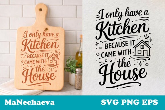 Funny Kitchen Quote Kitchen House SVG for Crafts & Graphics
