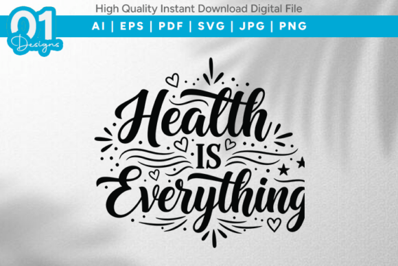 Health Is Everything SVG Quote Design for Crafts & Graphics
