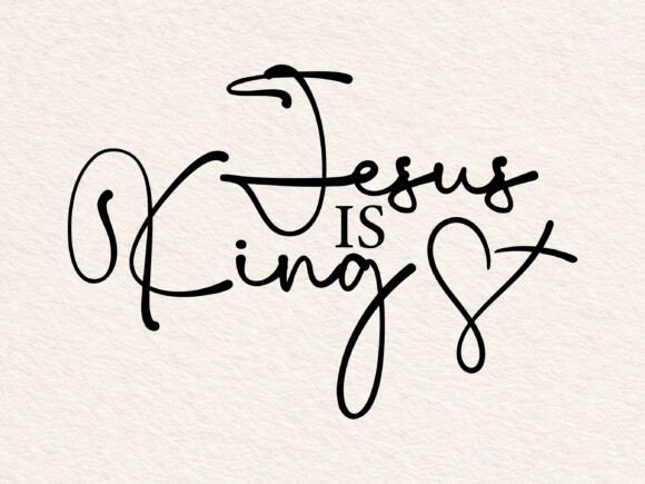Jesus is King SVG Graphics for Crafts