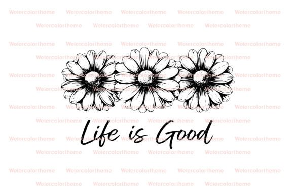 Life Is Good SVG: Inspirational Graphics for Crafts