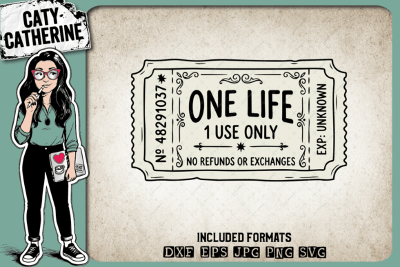 One Life Ticket Vintage Quote Design: Graphics for Crafts & Branding