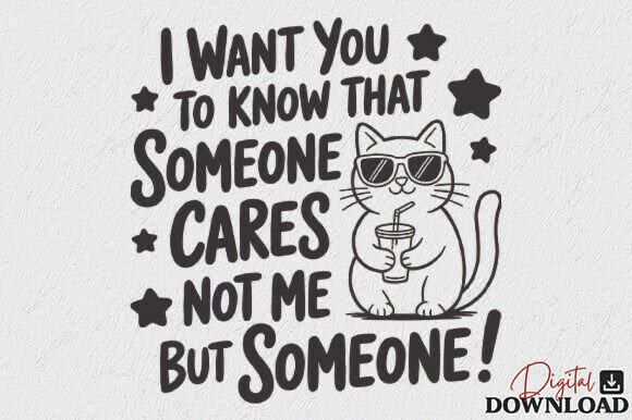 Sarcastic Quote Funny Cat SVG: Graphics for Crafts & Content