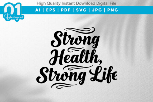 Strong Health Strong Life SVG Graphics for Crafts
