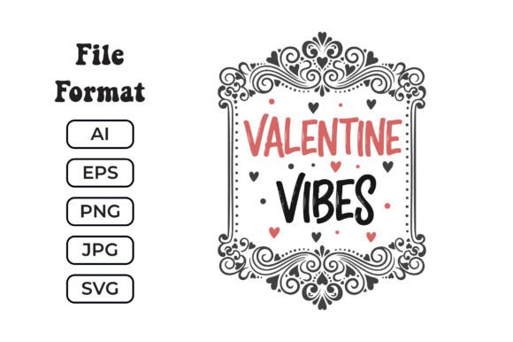 Valentine Vibes SVG Trendy Quote: Graphics for Crafts & Local Branding